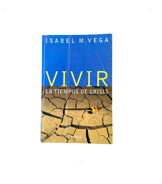 Vivir en tiempos de crisis