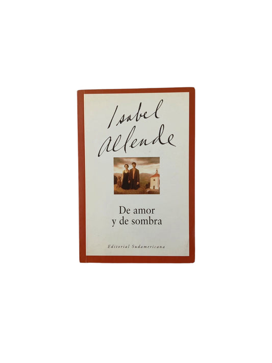 De Amor y de Sombra by Isabel Allende