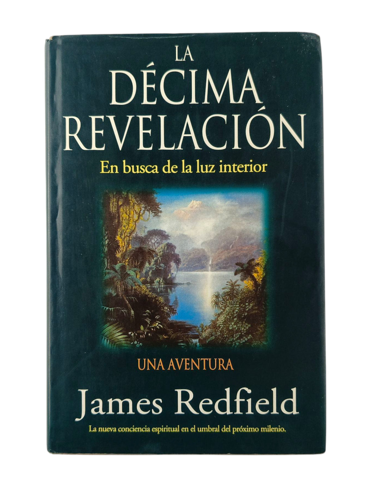 La Decima Revelacion by James Redfield