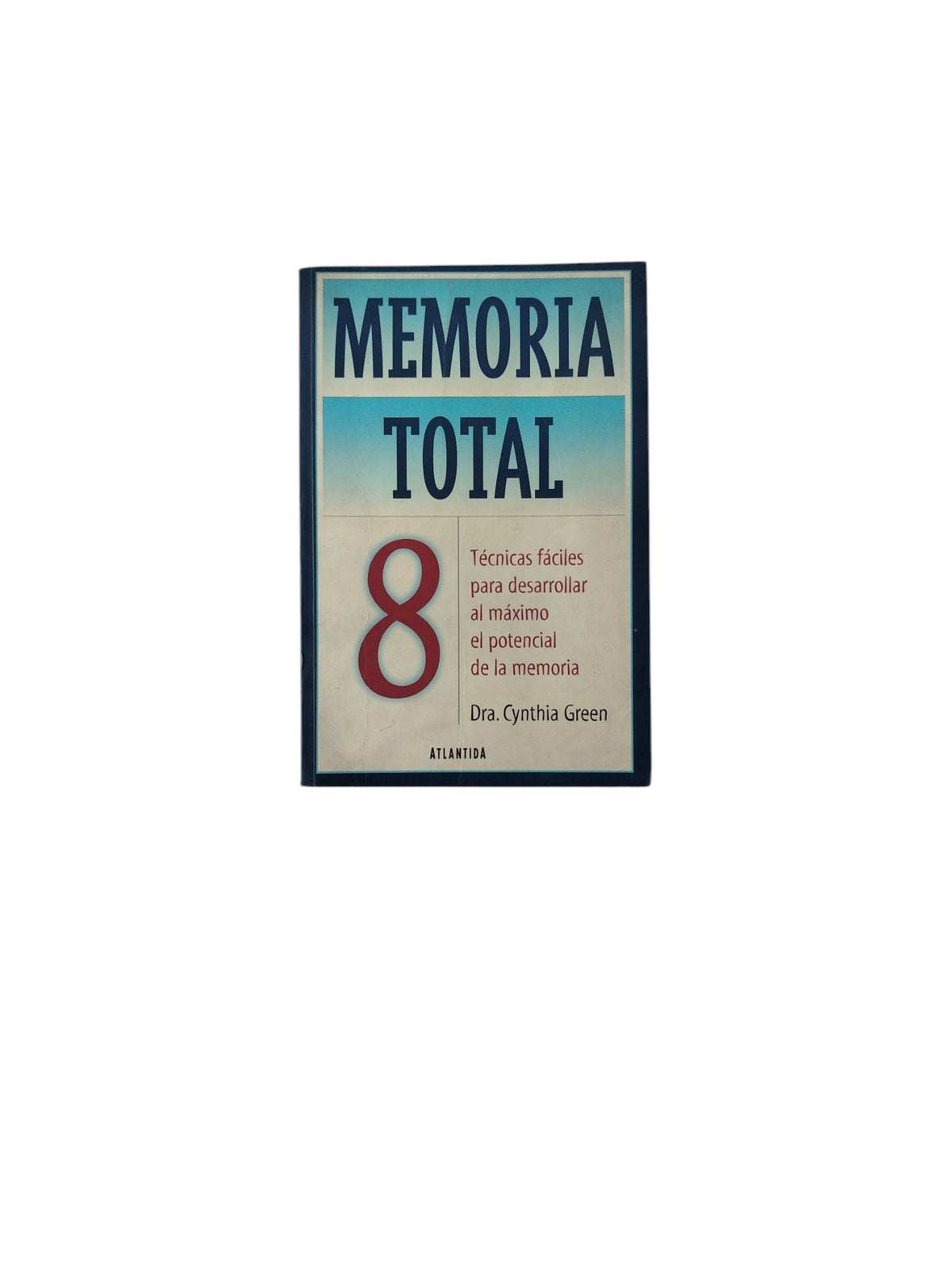 Memoria Total by Dra. Cynthia Green