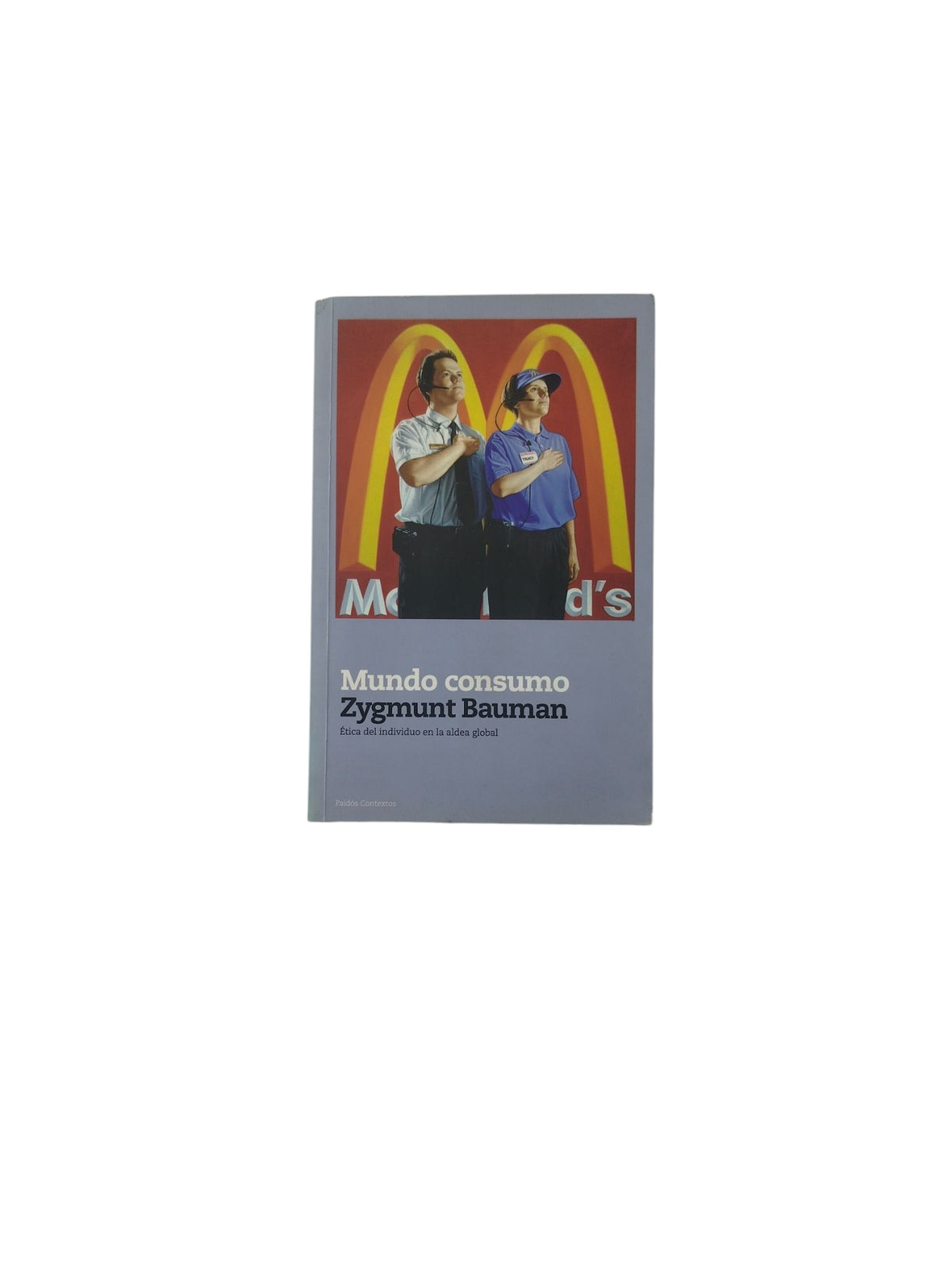 Mundo Consumo by Zygmunt Bauman