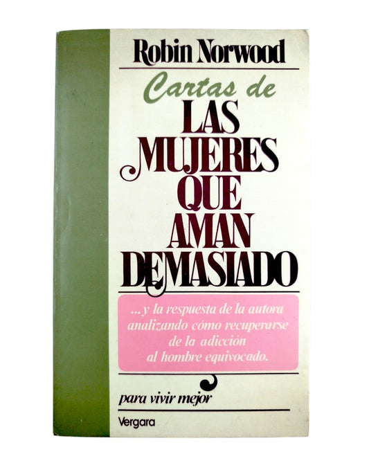 Cartas de las Mujeres que Aman Demasiado by Robin Norwood