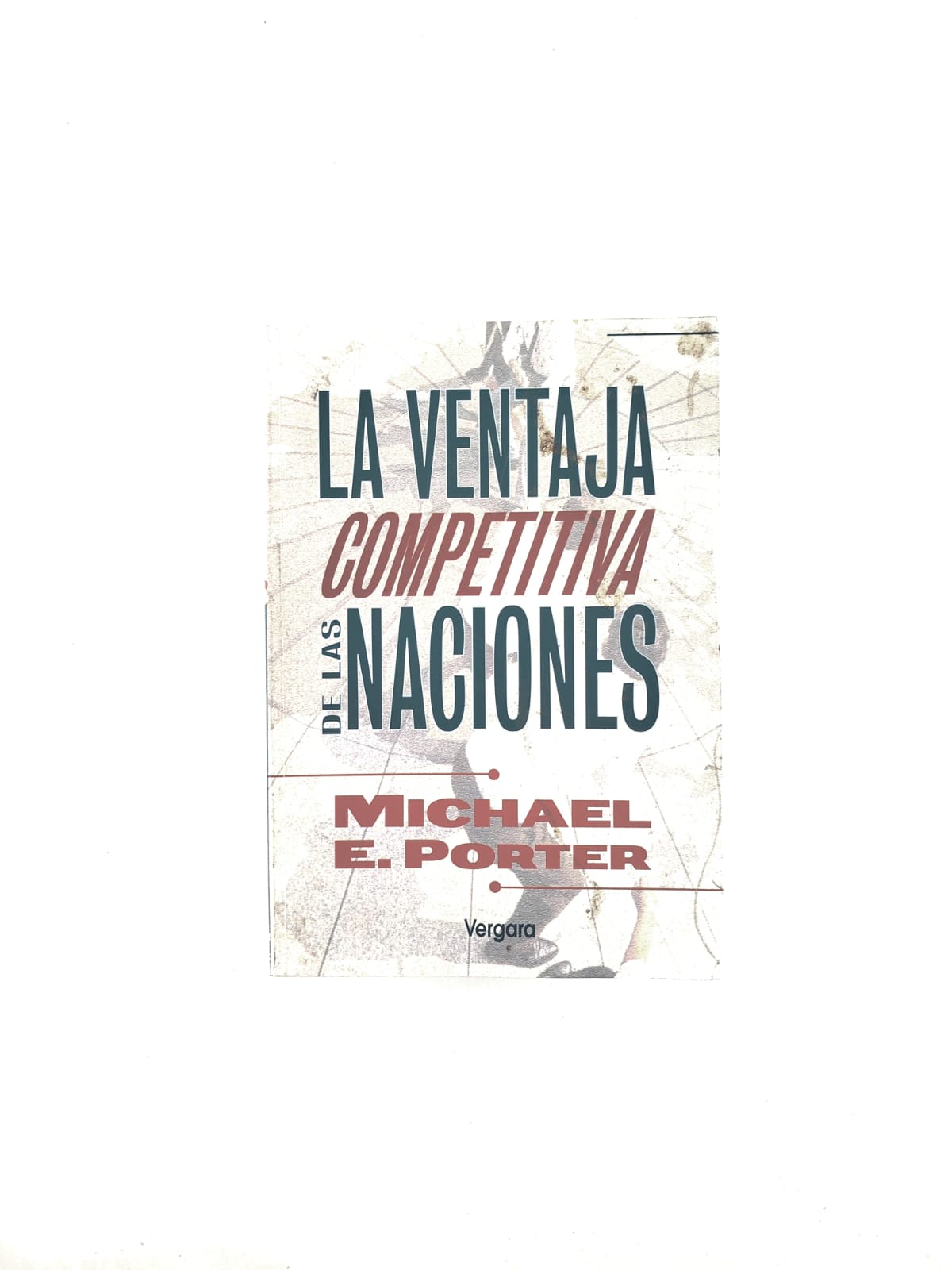 La ventaja competitiva de las naciones by Michael Porter