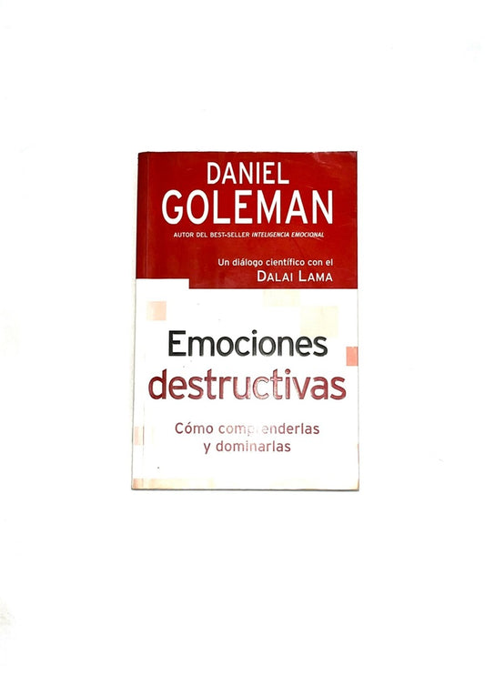 Emociones destructivas by Daniel Goleman