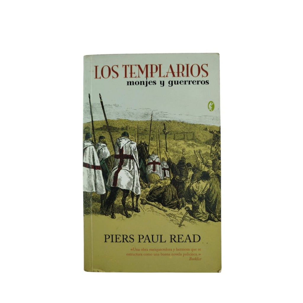 Los templarios monjes y guerreros by Piers Paul Read