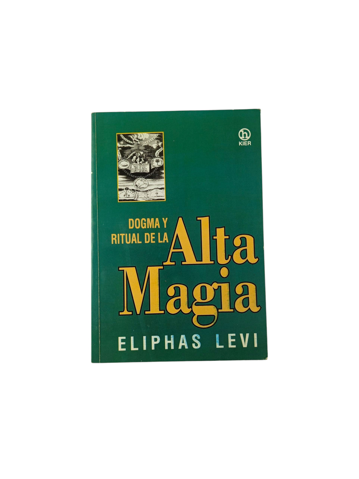 Dogma Y Ritual De Alta Magia by Eliphas Lévi