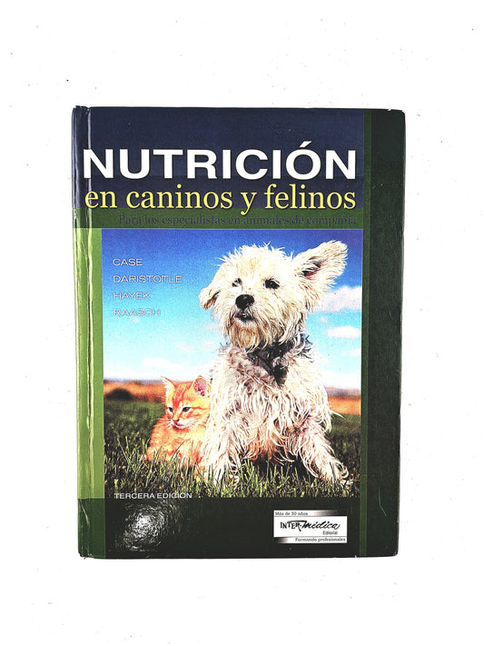 Nutrición en caninos y felinos tercera edición