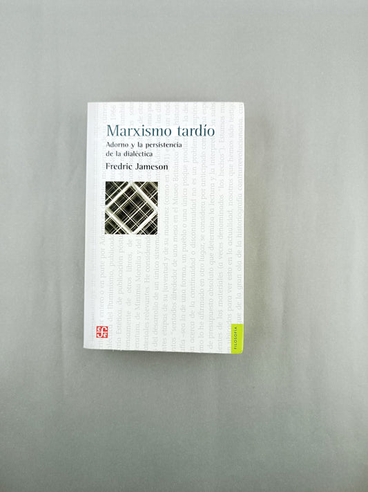 Marxismo tardío adorno y la persistecia de la dialéctica