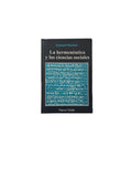 La hermenéutica y las ciencias sociales by Zygmunt Bauman