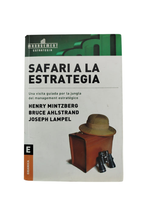 Safari a la estrategia by Henry Mintzberg Bruce Ahlstrand