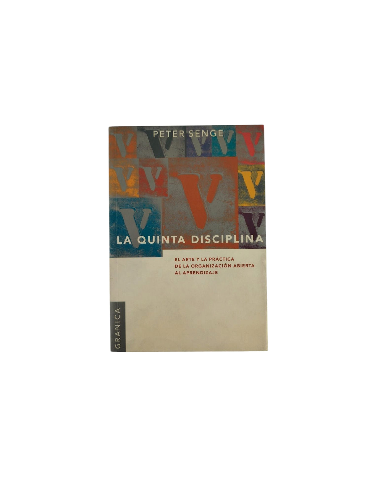 La Quinta Disciplina by Peter Senge
