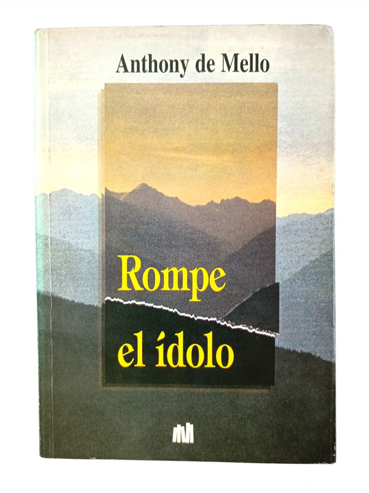 Rompe el ídolo