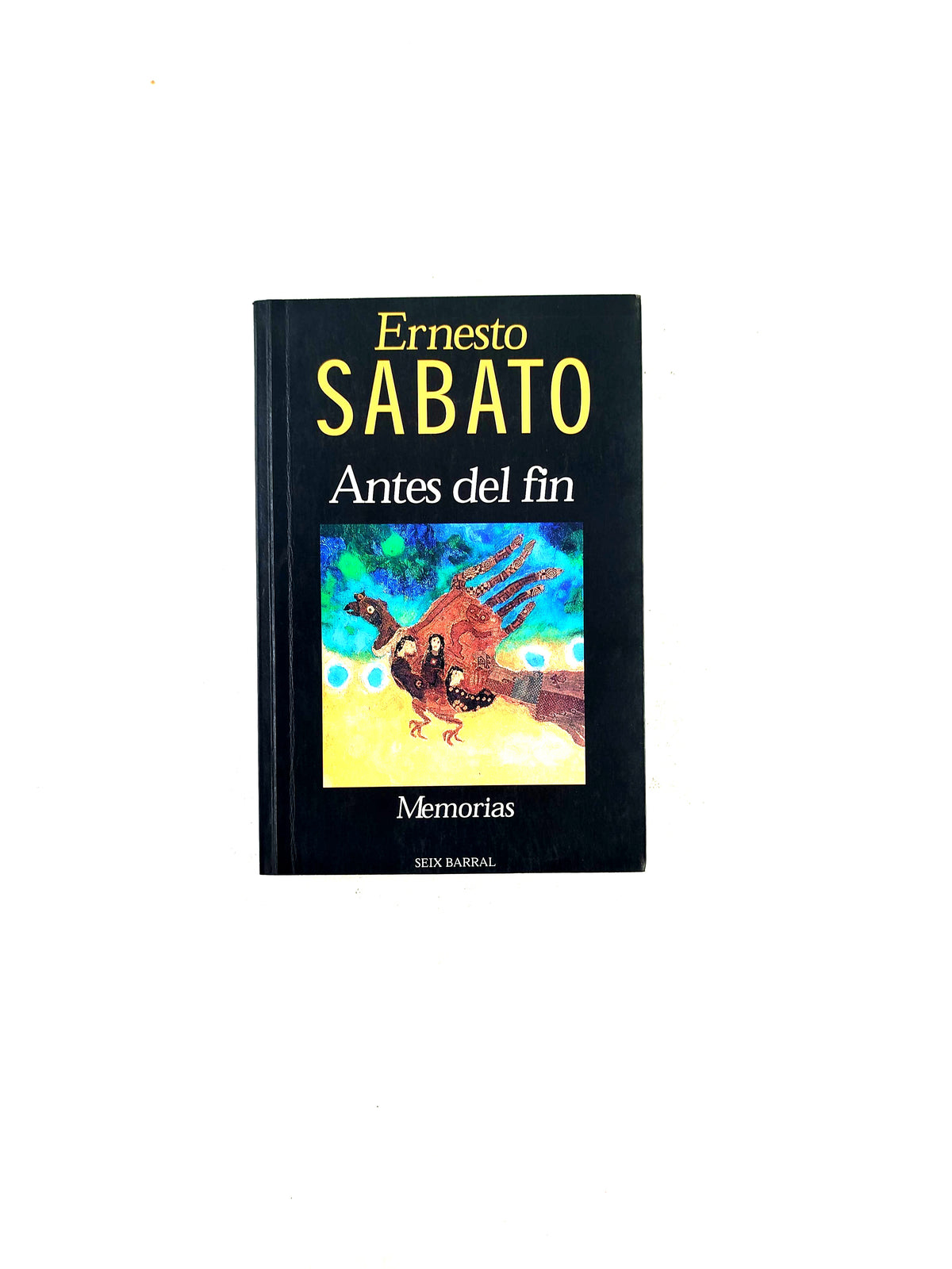 Antes del fin by Ernesto Sabato