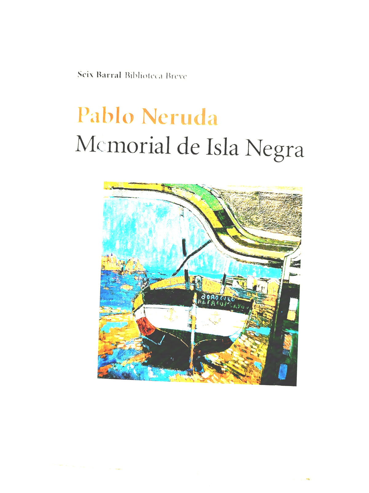 Memorial de Isla Negra by Pablo Neruda