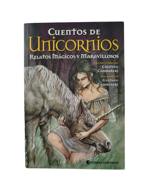 Cuentos de unicornios relatos mágicos y maravillosos by Cristina Cambareri
