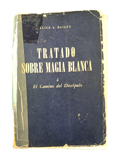 Tratado sobre magia blanca o el camino del dicipulo