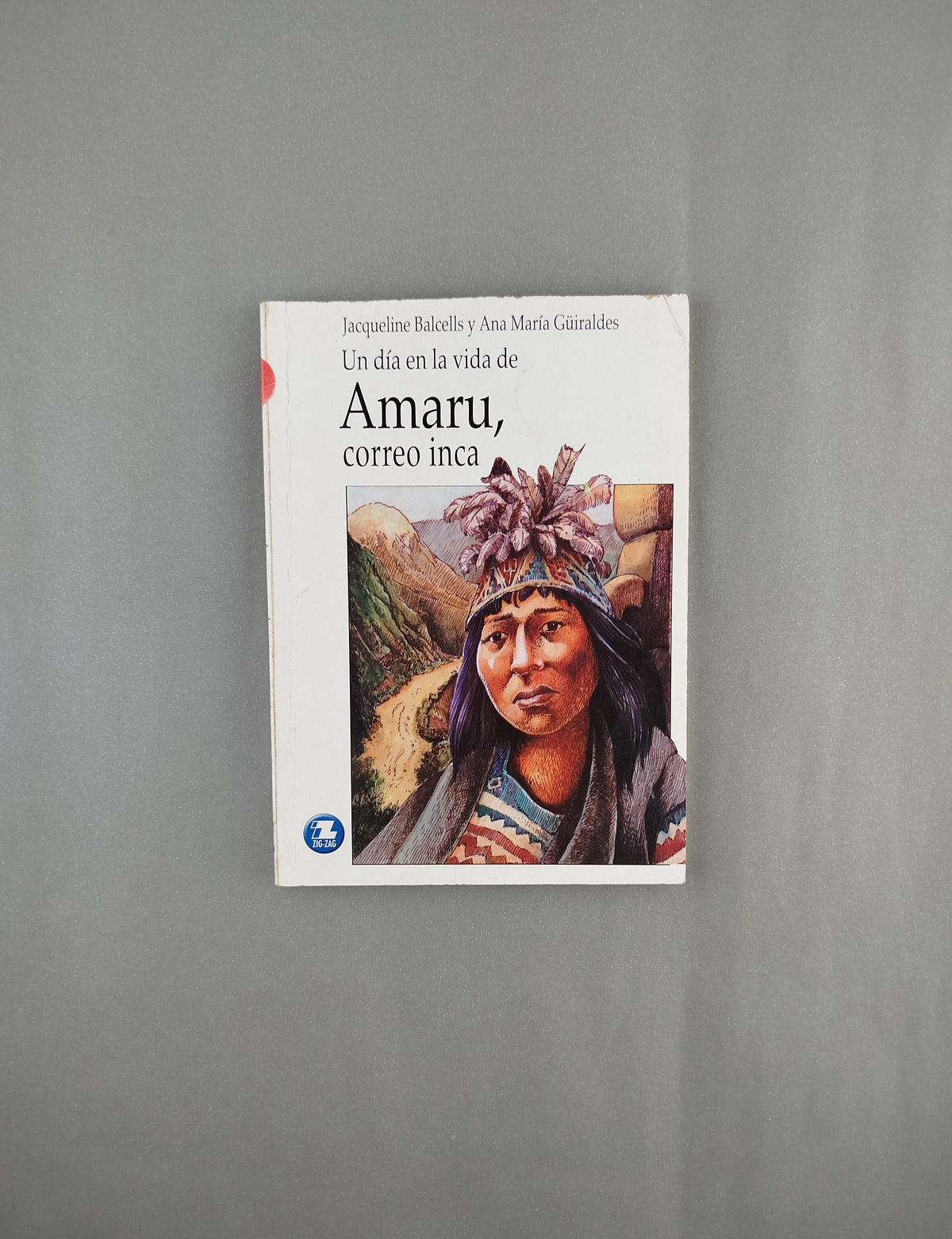 Amaru,correo inca by Jacqueline Balcells Ana María Guiraldes