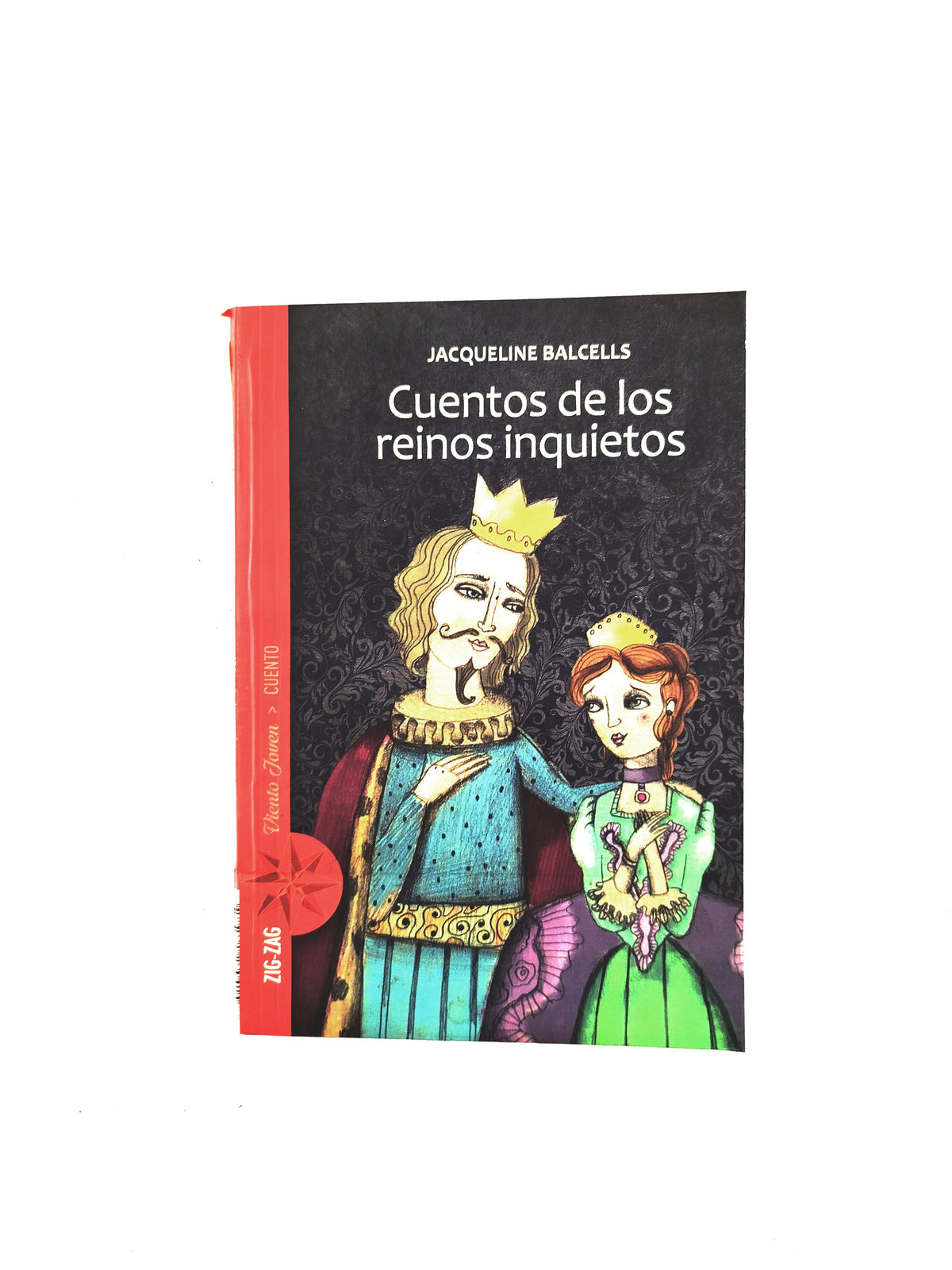 Cuentos de los reinos inquietos by Jacqueline Balcells