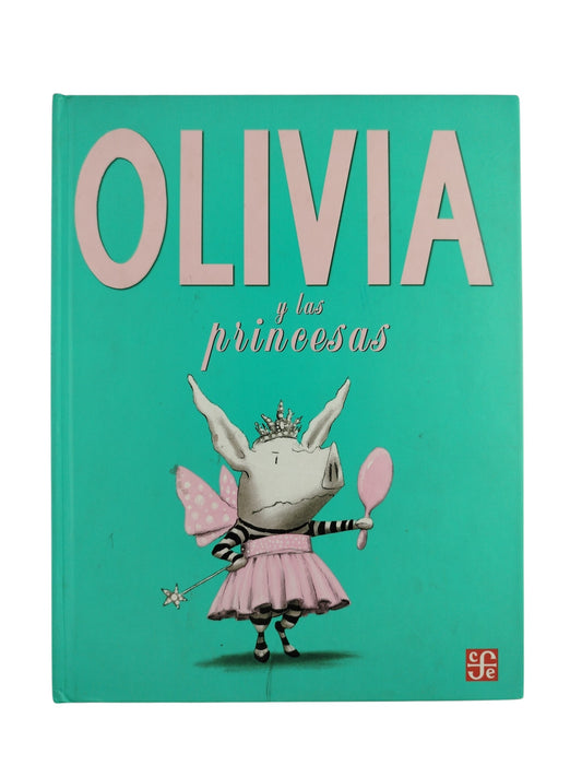 Olivia y las princesas by Sin autor