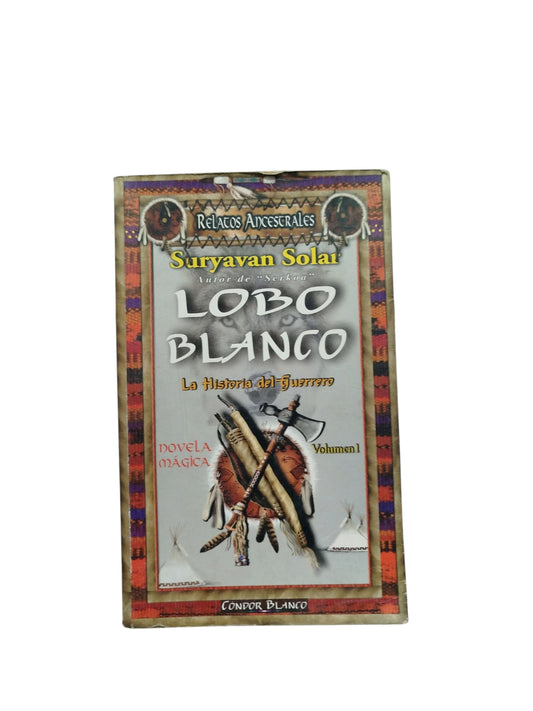 Lobo Blanco- La Historia del Guerrero (Volumen 1)