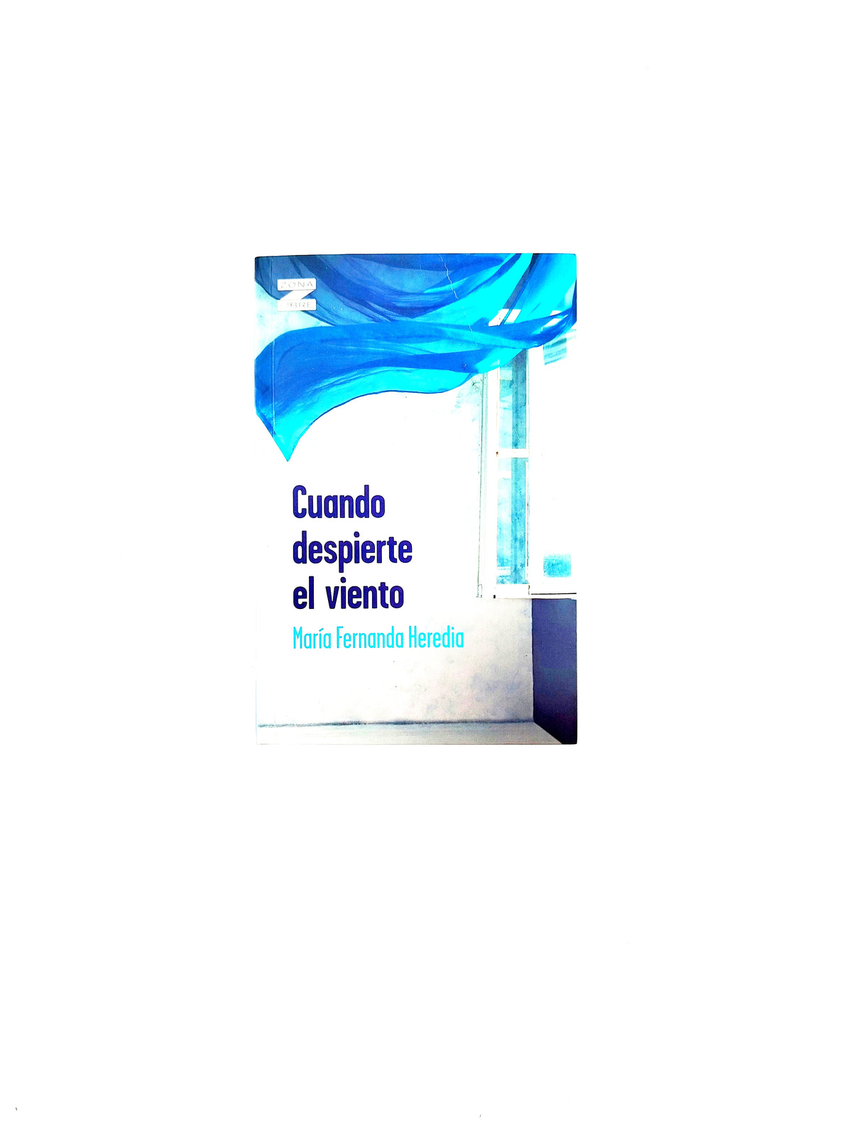 Cuando despierte el viento by María Fernanda Heredia