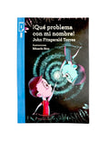 ¡Qué problema con mi nombre! libro by John Fitzgerald Torres