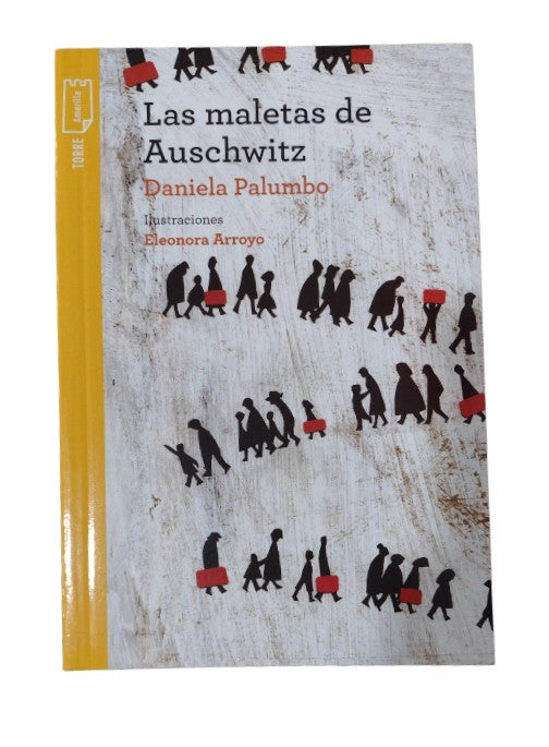 Las maletas de Auschwitz by Daniela Palumbo