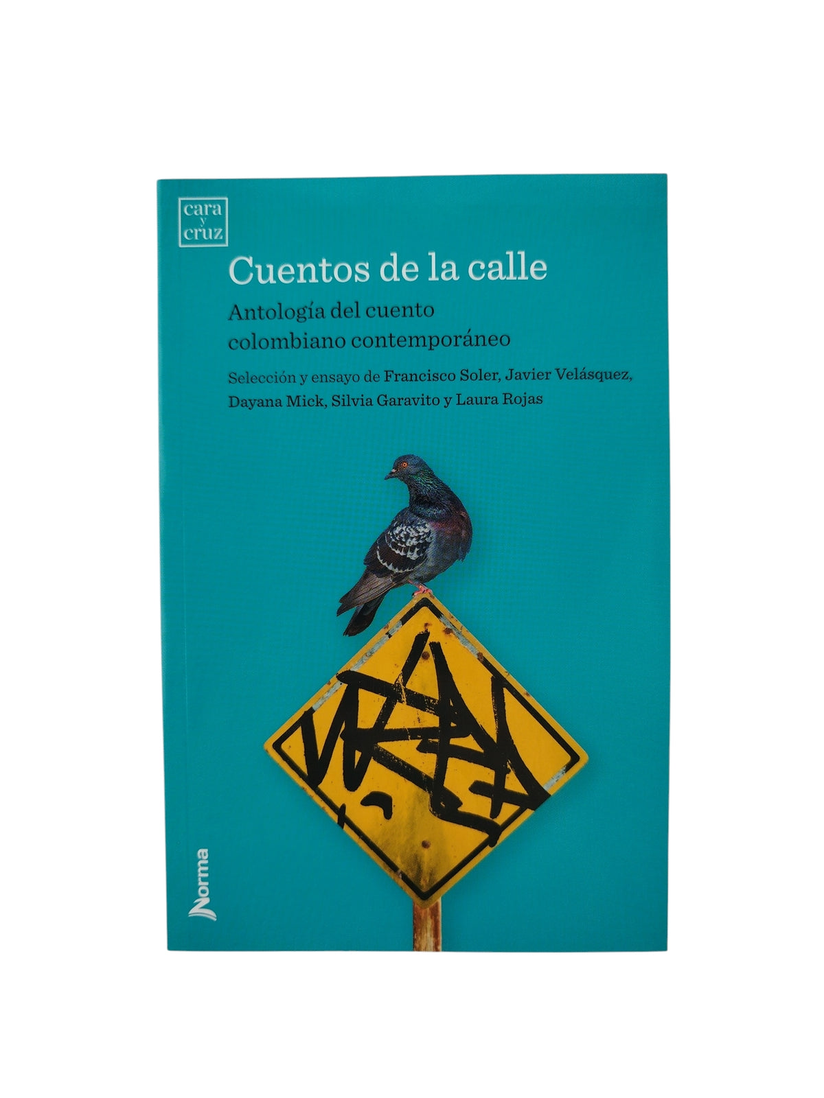 Cuentos De La Calle by Francisco Soler ; Silvia Garavito Constantin