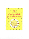 Cocina fácil ¡a toda hora! by Centro de cocina