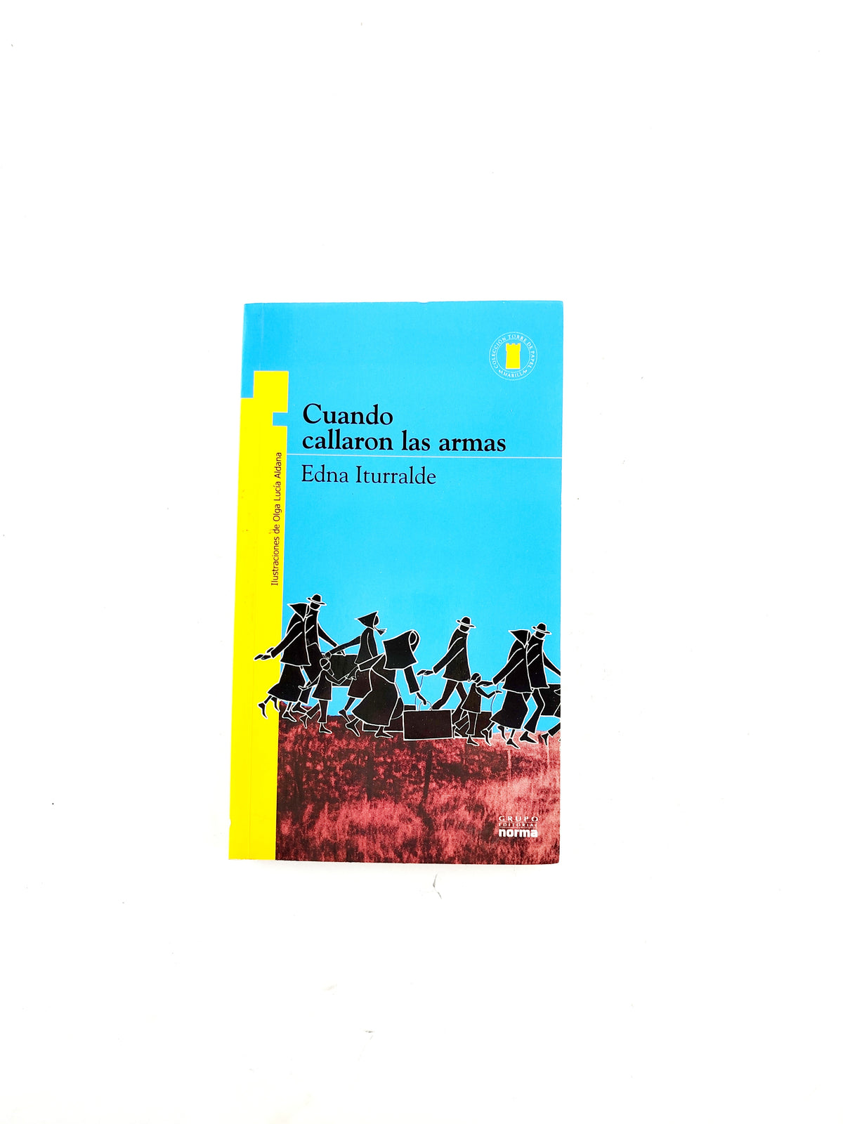 Cuando callaron las armas libro by Edna Iturralde