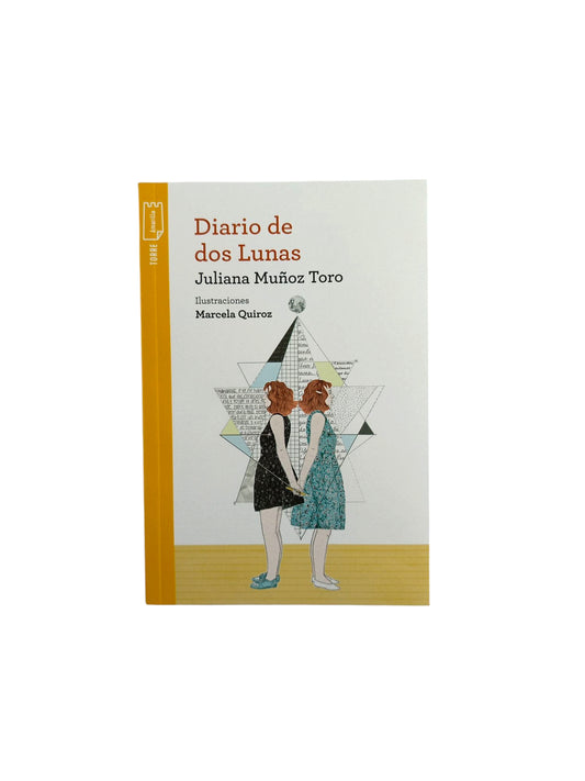 Diario De Dos Lunas by Juliana Muñoz Toro