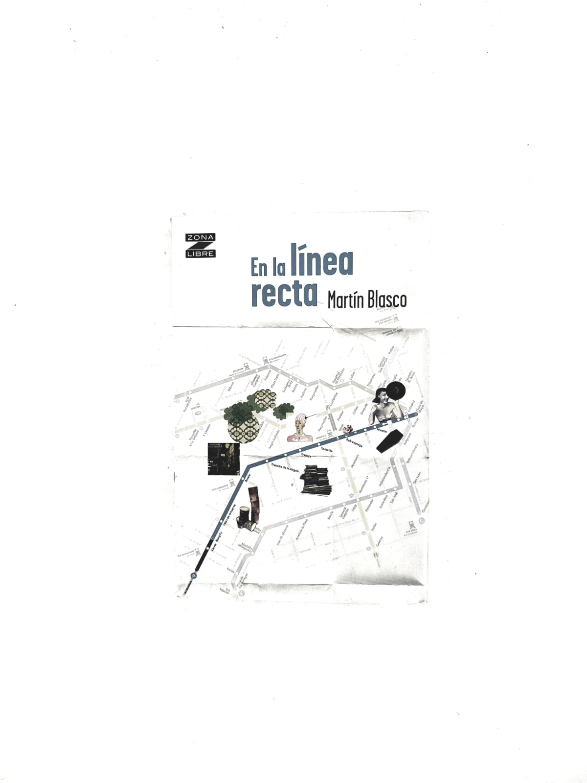 En la línea recta by Martín Blasco