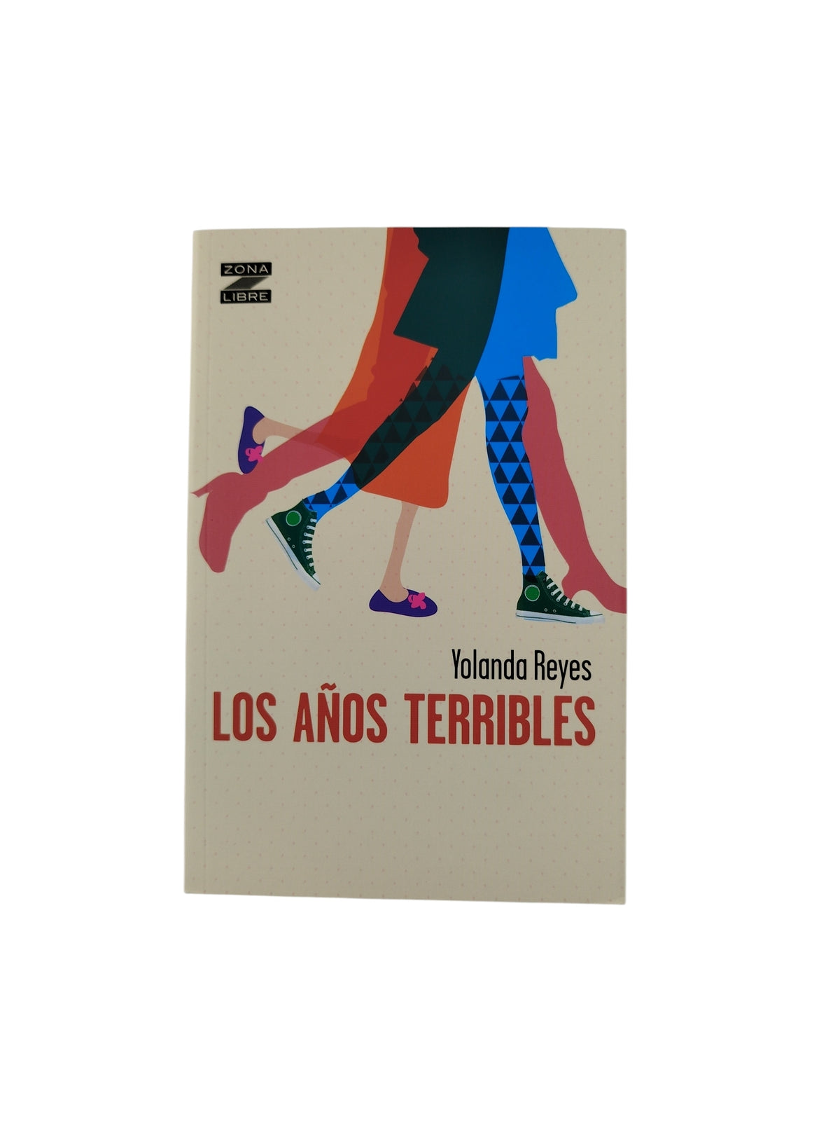 Los Años Terribles by Yolanda Reyes