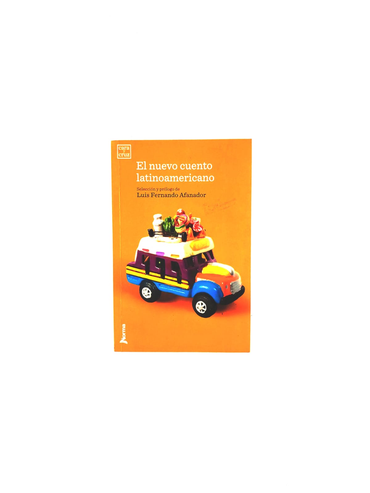 El nuevo cuento latinoamericano by Luis Fernando Afanador