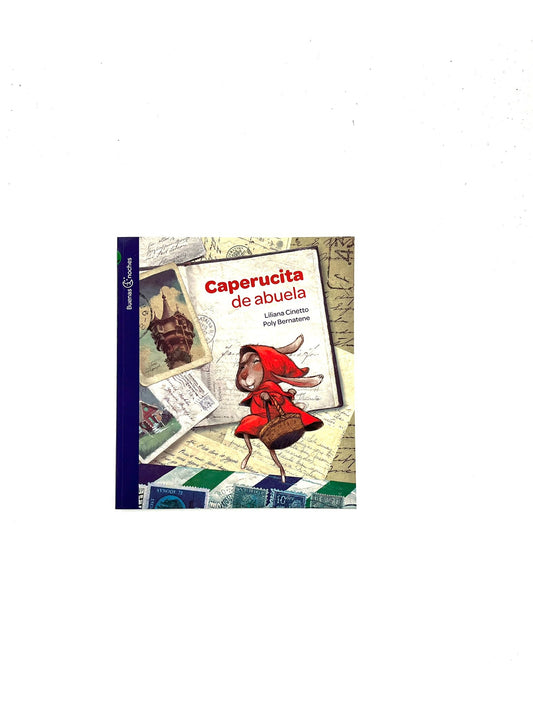 Caperucita de abuela by Liliana Cinetto, Poly Bernatene
