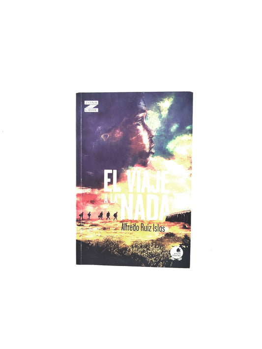 El viaje a la nada by El viaje a la nada