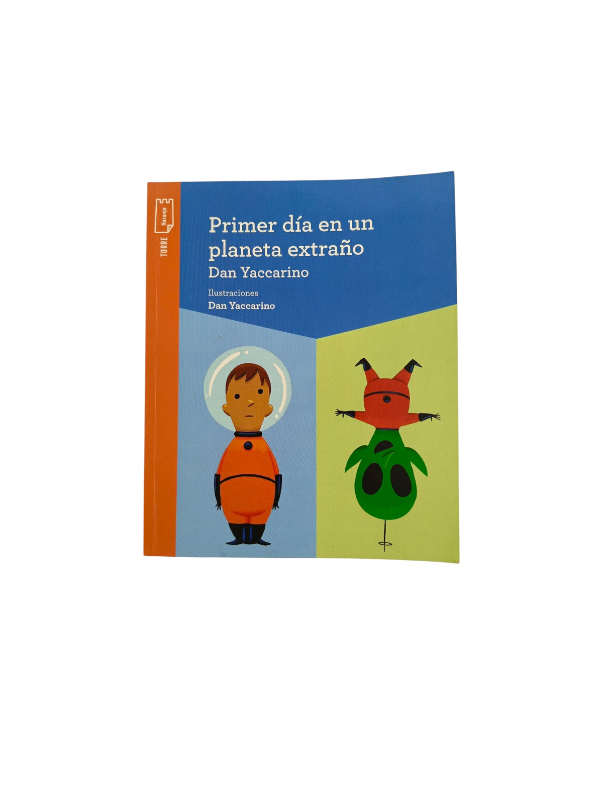 Primer día en un planeta extraño Kit by Dan Yaccarino