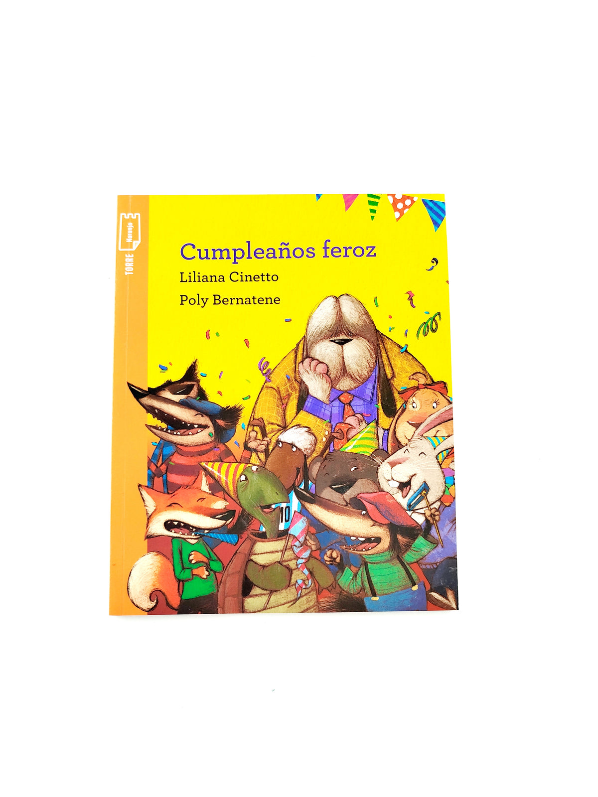 Cumpleaños feroz libro by Liliana Cinetto y Poly Bernatene