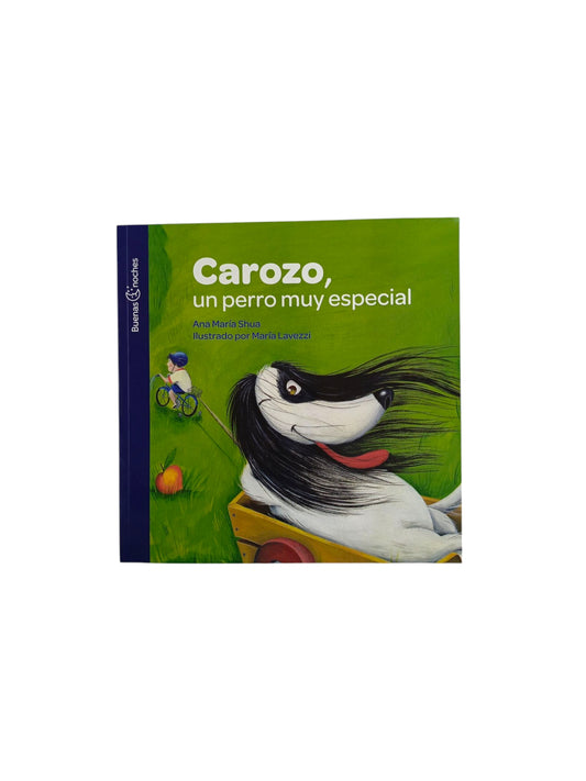Carozo, un perro muy especial by Ana María Shua
