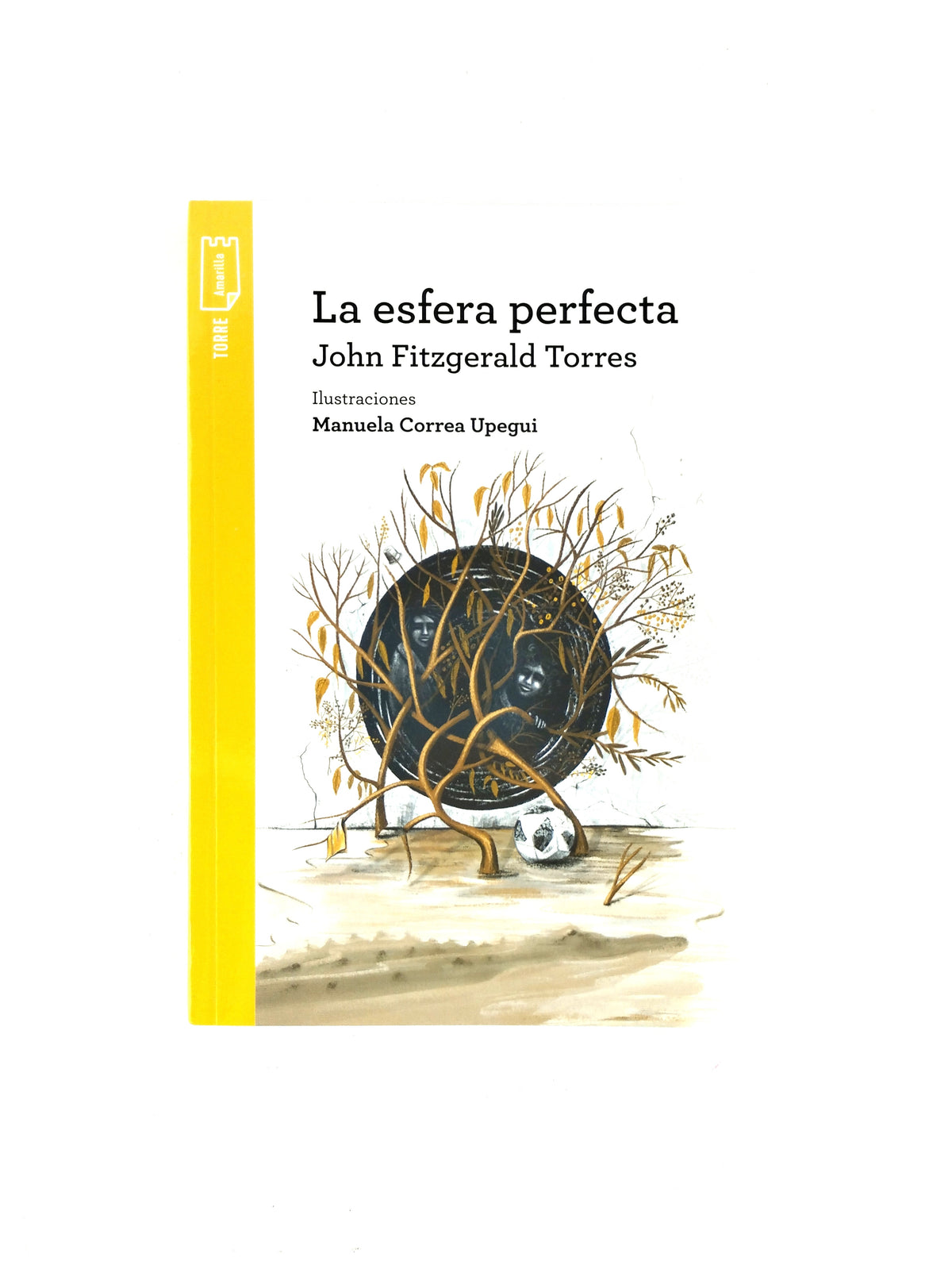 La esfera perfecta by John Fitzgerald Torres