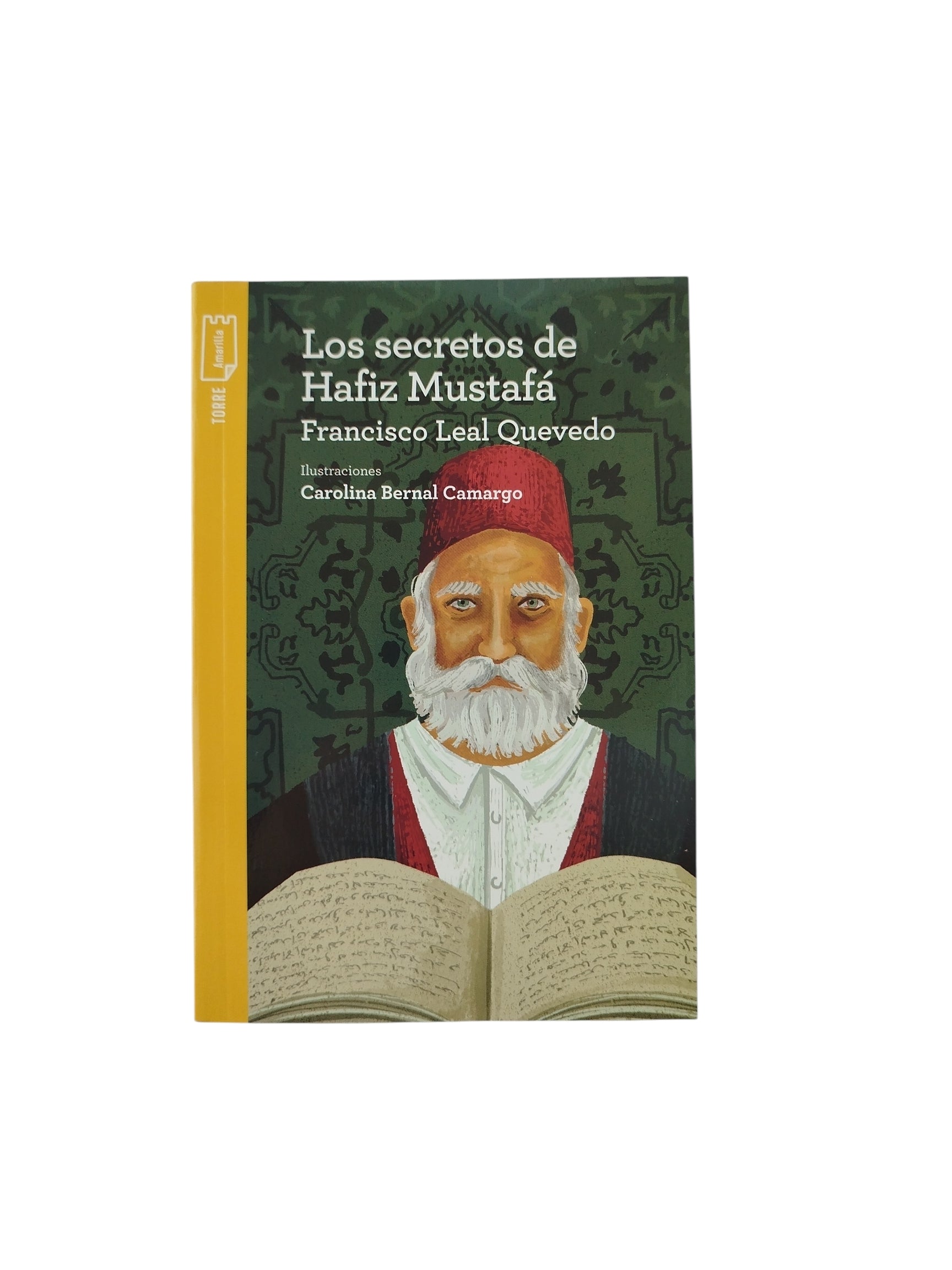 Los Secretos De Hafiz Mustafá by Francisco Leal Quevedo