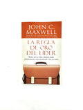 La regla de oro del lider by John Maxwell