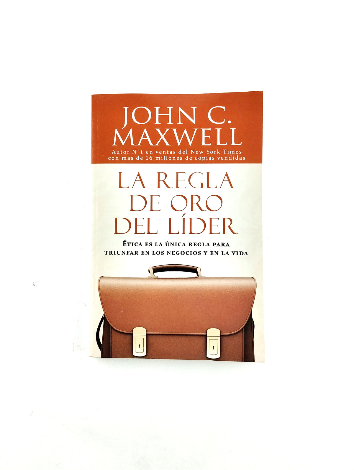 La regla de oro del lider by John Maxwell