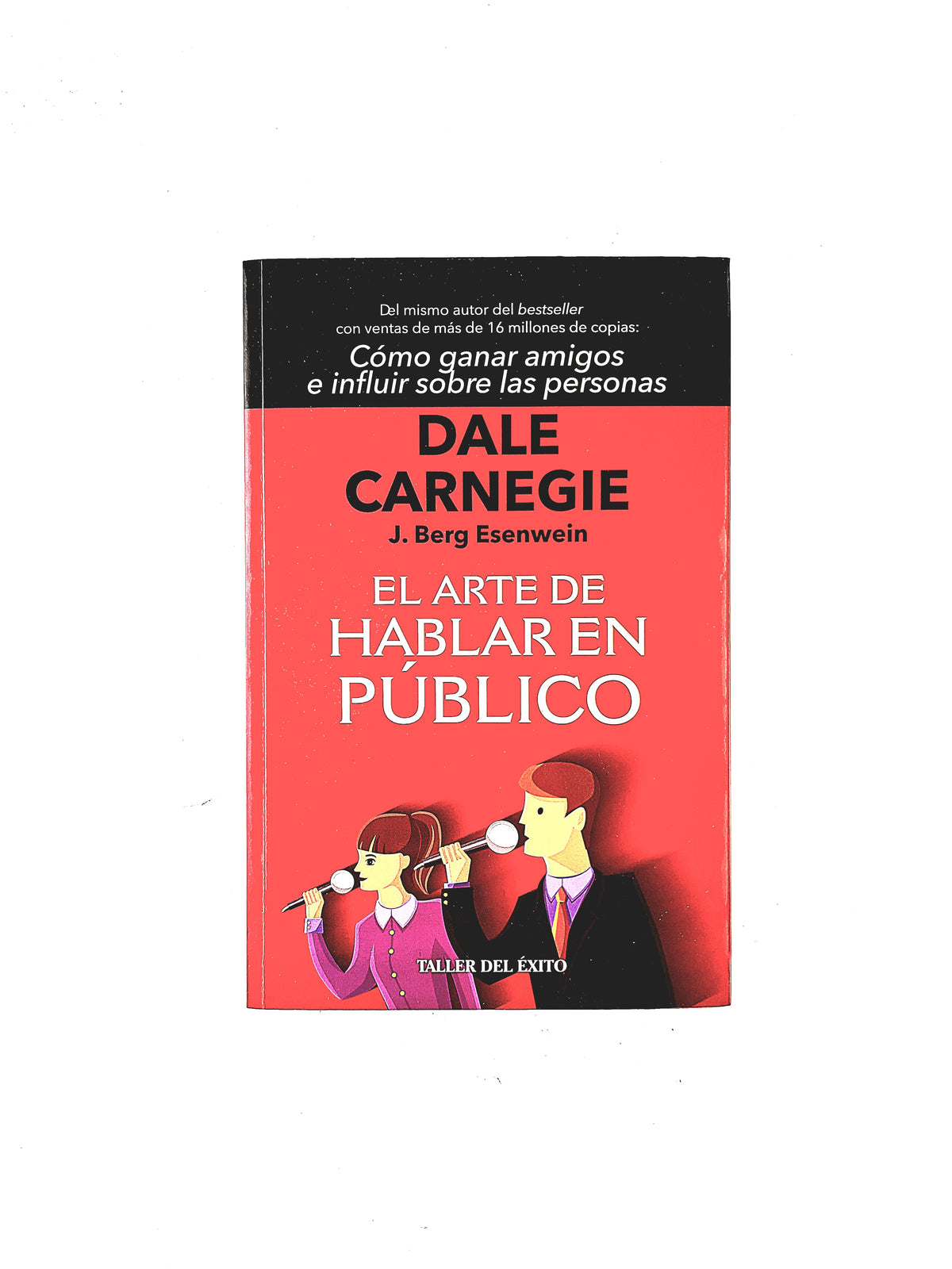 El Arte De Hablar En Publico by Dale Carnegie
