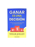 Ganar es una decisión by Willie Jolley