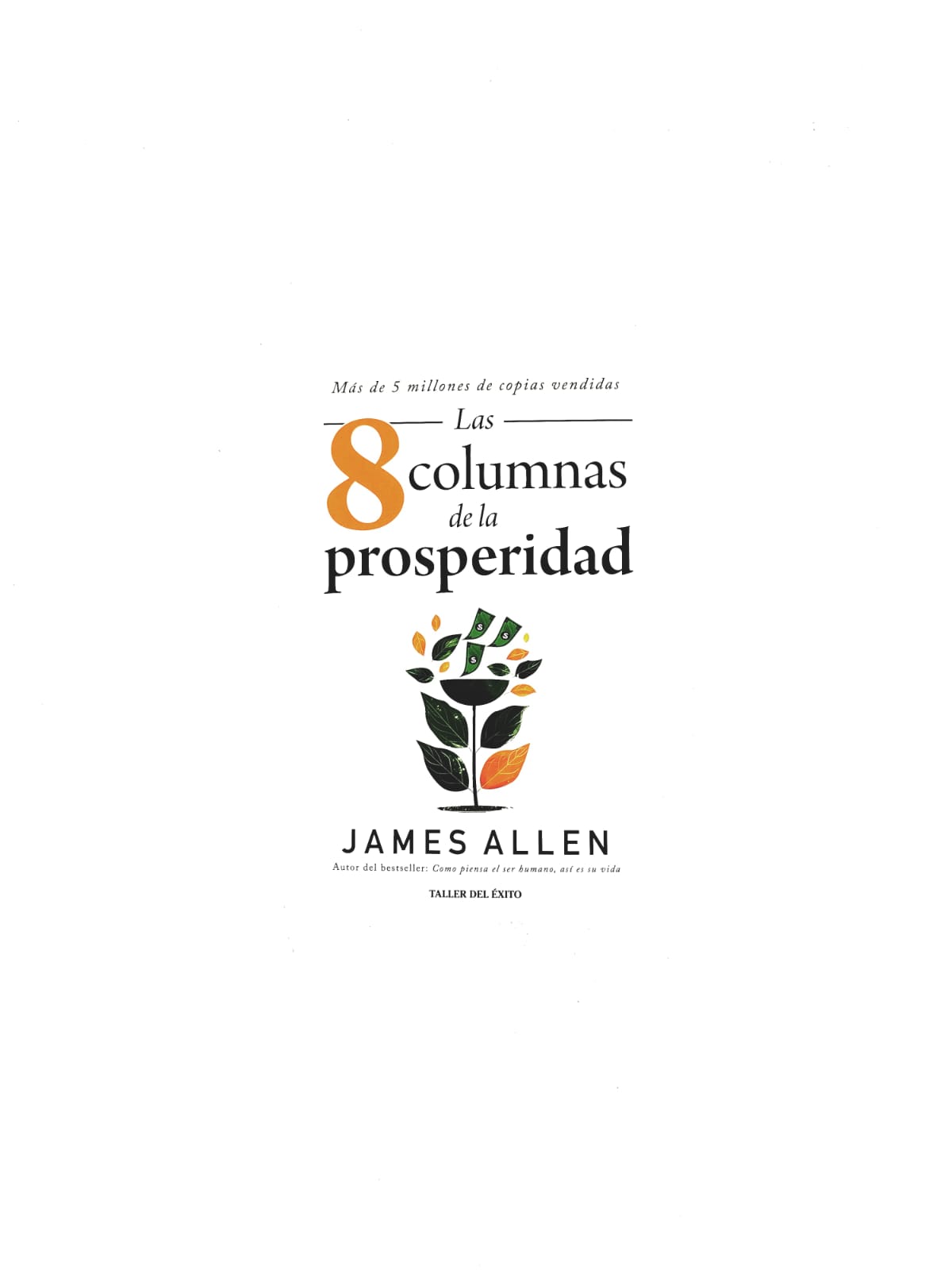 Las 8 columnas de la prosperidad