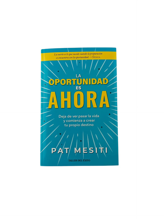 La oportunidad es ahora