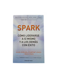 Spark cómo liderarse a sí mismo y a los demás con éxito by Angie Morgan