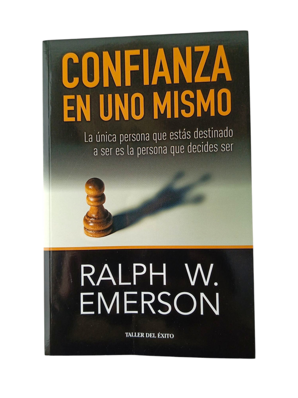 Confianza En Uno Mismo by Ralph Waldo Emerson