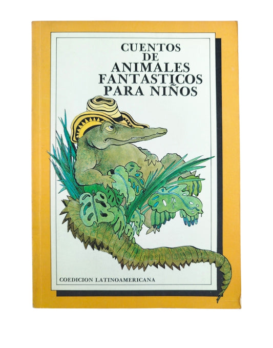 Cuentos de animales fantasticos para niños by Varios